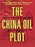 The China Oil Plot: Operation Ace in the Hole