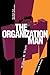 The Organization Man: The Book That Defined a Generation