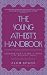 The Young Atheist's Handbook by Alom Shaha The Young Atheist's Handbook by Alom Shaha