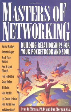 Masters of Networking: Building Relationships for Your Pocketbook and Soul (Paperback)