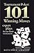 Tournament Poker: 101 Winning Moves. Expert Plays For No-Limit Tournaments