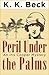 Peril Under the Palms: An Iris Cooper Mystery (Iris Cooper Mysteries Book 3)