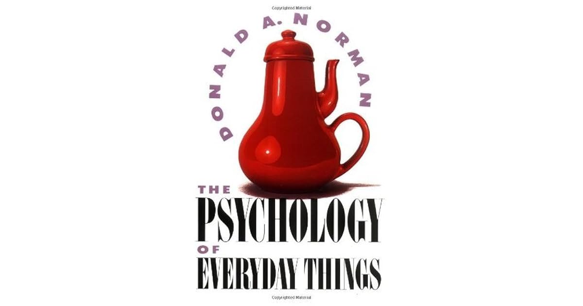 The Psychology Of Everyday Things