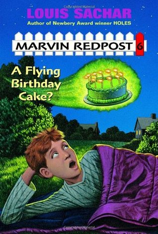 Flying Birthday Cake? (Marvin Redpost, #6)