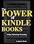 The Power of Kindle Books: ...