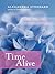 Time Alive: Celebrate Your Life Every Day – Wisdom and Inspiration for Purpose, Joy, and Beautiful Moments