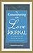 The Remembering With Love Journal by Elizabeth Levang The Remembering With Love Journal by Elizabeth Levang