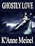 Ghostly Love