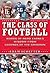 The Class of Football by Adam Schefter