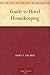 Guide to Hotel Housekeeping by Mary E. Palmer