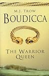 Boudicca: The Warrior Queen