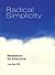 Radical Simplicity