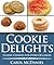 Cookie Delights: Classic Cookies for Every Occasion
