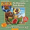 The Watermelon Patch Mystery (Hank the Cowdog Audio, #2) The Watermelon Patch Mystery (Hank the Cowdog Audio, #2)