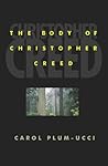 The Body of Christopher Creed by Carol Plum-Ucci