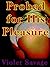 Probed for His Pleasure by Violet Savage