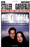 Feel This Book: An Essential Guide to Self-Empowerment, Spiritual Supremacy, and Sexual Satisfaction