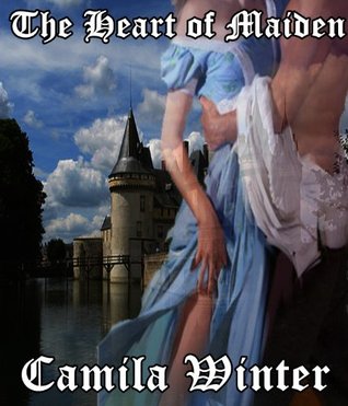 The Heart of Maiden (Kindle Edition)