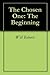 The Chosen One: The Beginning