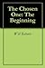 The Chosen One: The Beginning