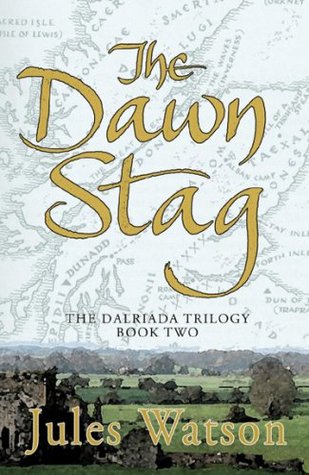 The Dawn Stag (Dalriada, #2)