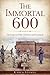 The Immortal 600 by Karen Stokes