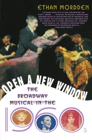 Open a New Window: The Broadway Musical in the 1960s (Paperback)