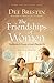 The Friendships of Women by Dee Brestin