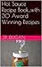 Hot Sauce Recipe Book...with 30 Award Winning Recipes