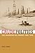 Crude Politics: The California Oil Market, 1900-1940
