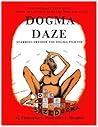Dogma Daze: How t...