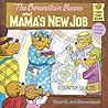 The Berenstain Bears and Mama's New Job by Stan Berenstain