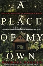A Place of My Own: The Education of an Amateur Builder