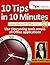 10 Tips in 10 Minutes using Microsoft Office 2010 (Tips in Minutes using Windows 7 & Office 2010 Book 2)