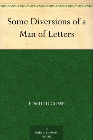 Some Diversions of a Man of Letters (Kindle Edition)