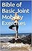 Bible of Basic Joint Mobility Exercises (Bodyweight Exercises Book 1)
