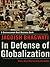 In Defense of Globalization: With a New Afterword