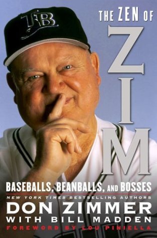 The Zen of Zim: Baseball, Beanballs and Bosses (Hardcover)