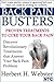 Back Pain Busters : Proven Treatments to Cure Your Back Pain (Back Pain Relief)