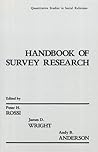 Handbook of Survey Research: Quantitative Studies in Social Relations