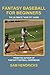 Fantasy Baseball for Beginners: The Ultimate "How-to" Guide