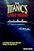 The Titanic's Last Hero by Moody Adams