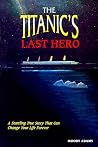 The Titanic's Las...