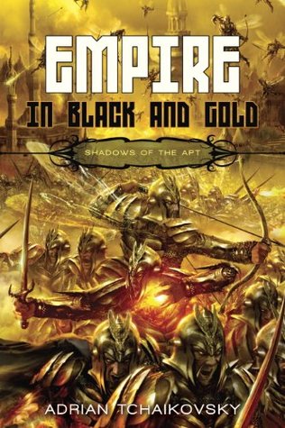 Empire in Black and Gold (Shadows of the Apt, #1)