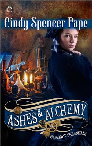 Ashes & Alchemy (Gaslight Chronicles, #6)