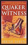 Quaker Witness (Elizabeth Elliot Mystery #2) Quaker Witness (Elizabeth Elliot Mystery #2)
