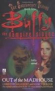 Buffy the Vampire Slayer: Out of the Madhouse