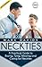 Neckties: A Practical Guide to Buying, Tying, Wearing and Caring for Neckties (Men's Style Series Book 1)