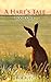 A Hare's Tale Book One (A Hare's Tale Book Series 1)