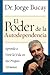 El Poder de la Autodependencia by Jorge Bucay